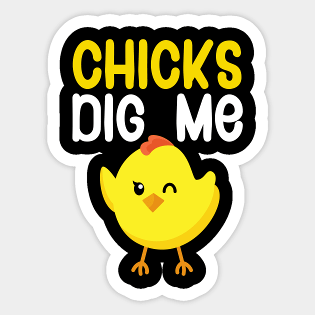 Chicks dig me Sticker by maxcode